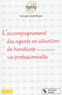 L'accompagnement des agents en situation de handicap au cours de leur vie professionnelle