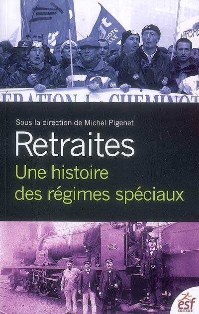 Retraites : une histoire des régimes spéciaux