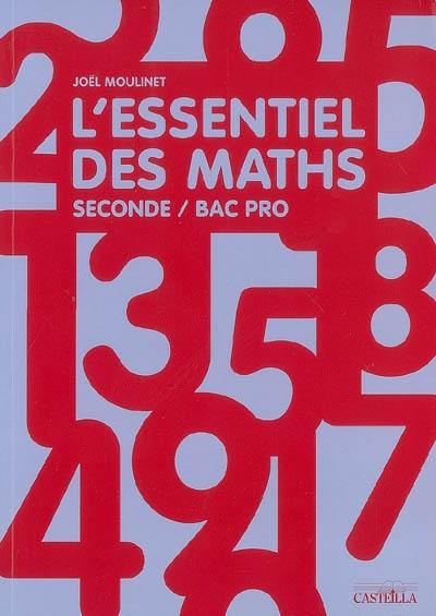 L'essentiel des maths, seconde bac pro