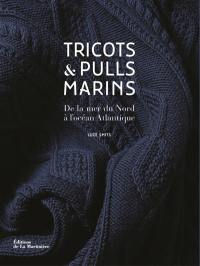 Tricots & pulls marins : de la mer du Nord à l'océan Atlantique