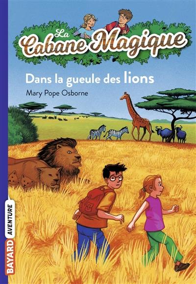 La cabane magique. Vol. 14. Dans la gueule des lions