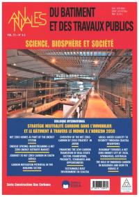 Annales du bâtiment et des travaux publics, n° 4-5 (2020). Science, biosphère et société : Stratégie neutralité carbone dans l'immobilier et le bâtiment à travers le monde à l'horizon 2050 : colloque international