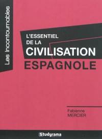 L'essentiel de la civilisation espagnole