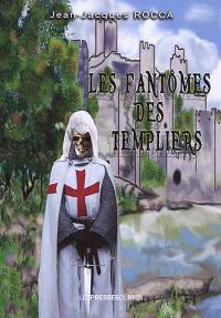 Les fantômes des Templiers