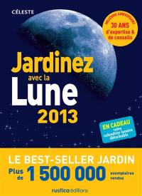 Jardinez avec la lune : 2013