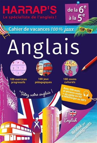 Cahier de vacances anglais Harrap's : de la 6e à la 5e, 11-12 ans