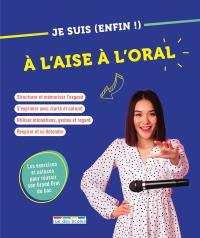 Je suis (enfin !) à l'aise à l'oral : les exercices et astuces pour réussir son grand oral du bac