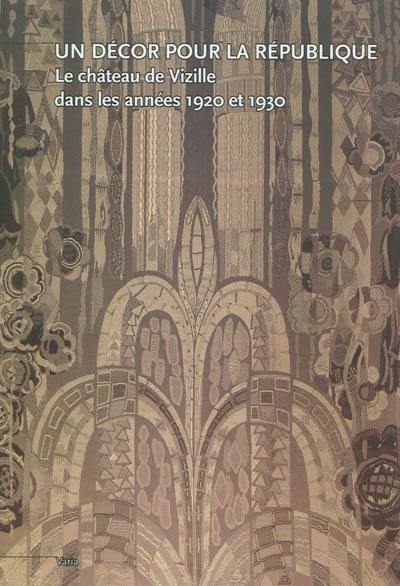 Un décor pour la République : le château de Vizille dans les années 1920 et 1930