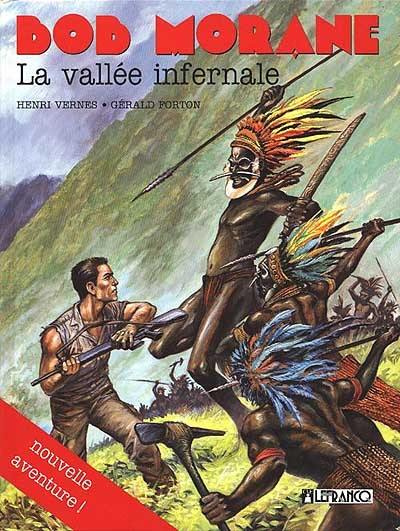 Bob Morane. Vol. 8. La vallée infernale