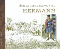 Sur la terre ferme avec Hermann