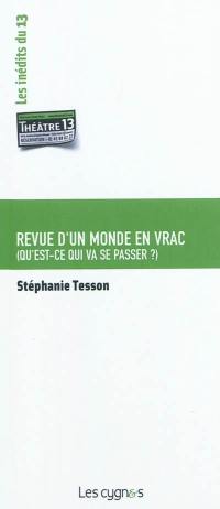 Revue d'un monde en vrac : qu'est-ce qui va se passer...