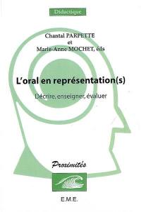 L'oral en représentation(s) : décrire, enseigner, évaluer