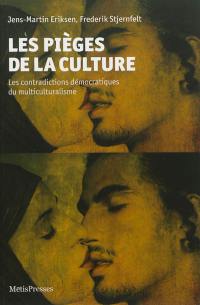 Les pièges de la culture : les contradictions démocratiques du multiculturalisme