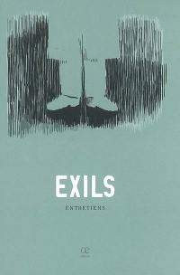 Exils : entretiens