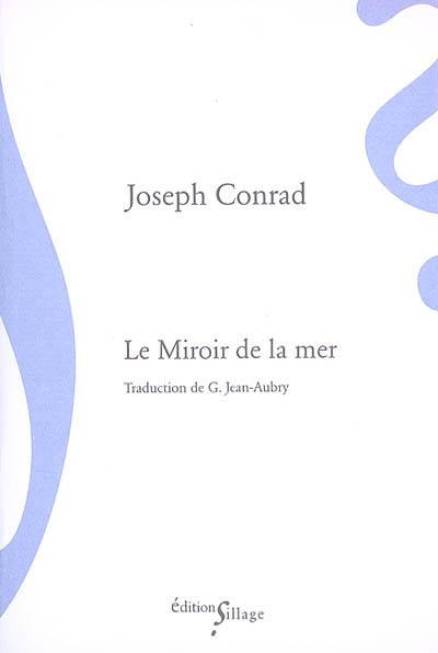 Le miroir de la mer : souvenirs et impressions