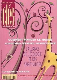 Nouvelles clés, n° 44. Comment manger le monde : alimentation délabrée, identité perdue