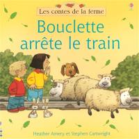 Bouclette arrête le train