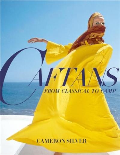 Caftans : From Classical to Camp