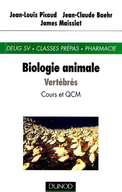 Biologie animale. Vol. 2. Vertébrés : cours et QCM