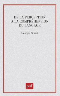 De la perception à la compréhension du langage : un modèle psycholinguistique du locuteur