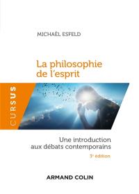 La philosophie de l'esprit : une introduction aux débats contemporains