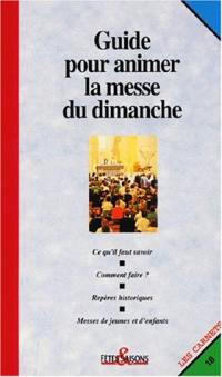 Guide pour animer la messe le dimanche