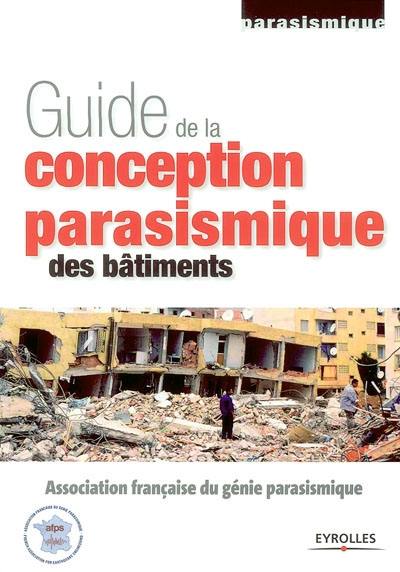 Guide de la conception parasismique des bâtiments