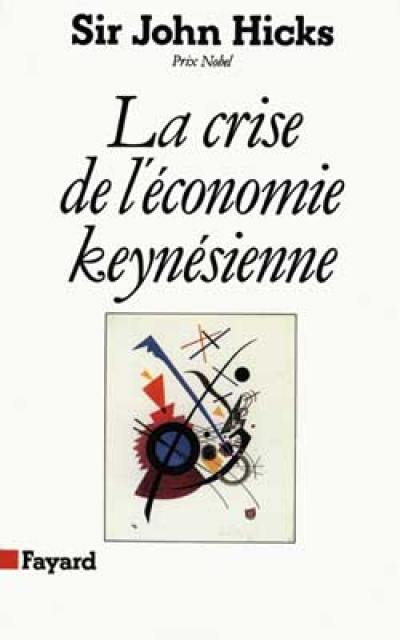 La Crise de l'économie keynésienne