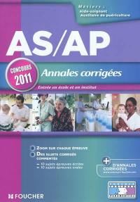 Annales corrigées, concours d'entrée en école et en institut d'aide-soignant et d'auxiliaire de puériculture : concours 2011