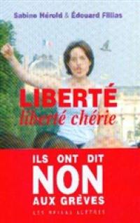 Liberté : liberté chérie