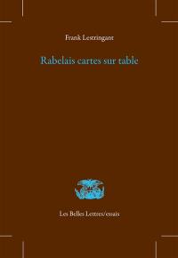 Rabelais cartes sur table