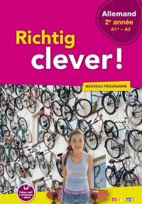 Richtig clever ! allemand 2e année, A1+-A2 : nouveau programme