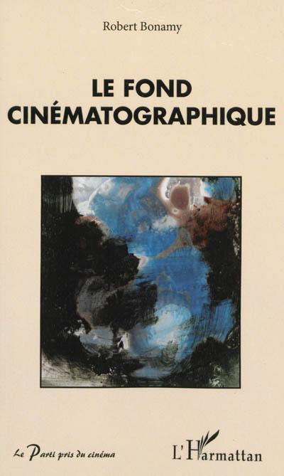 Le fond cinématographique