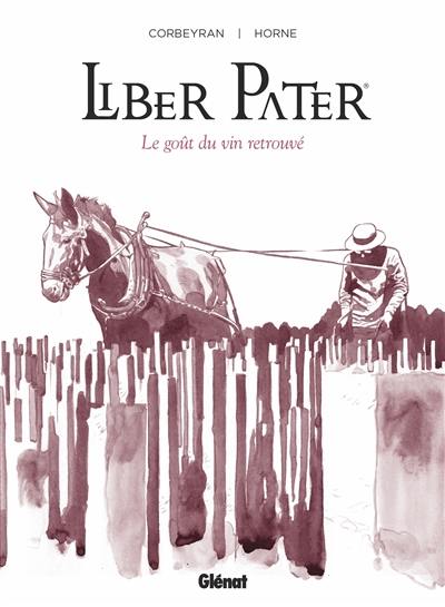 Liber Pater : le goût du vin retrouvé