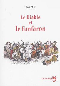 Le diable et le fanfaron : farce carnavalesque en cinq actes, librement inspirée des Contes d'un buveur de bière de Charles Deulin