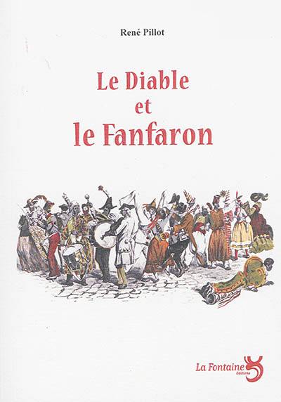 Le diable et le fanfaron : farce carnavalesque en cinq actes, librement inspirée des Contes d'un buveur de bière de Charles Deulin