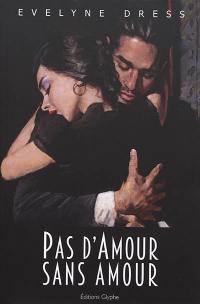 Pas d'amour sans amour