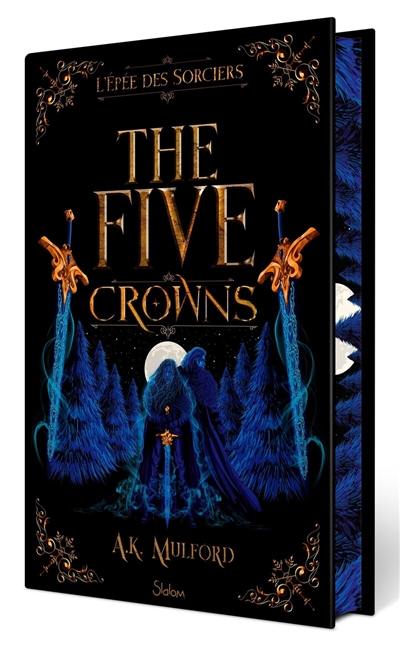 The five crowns. Vol. 2. L'épée des sorciers