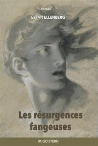 Les résurgences fangeuses