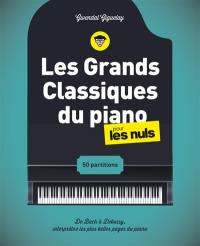 Les grands classiques du piano pour les nuls : 50 partitions