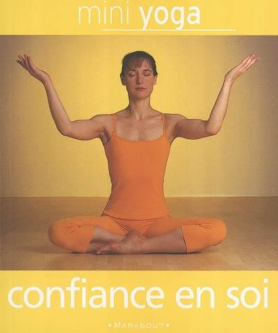 Mini yoga confiance en soi