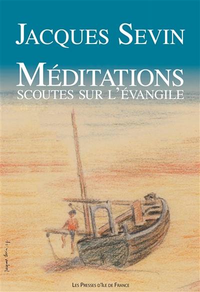 Méditations scoutes sur l'Evangile