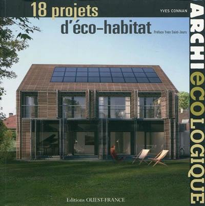 Archi écologique : 18 projets d'éco-habitat