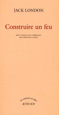 Construire un feu