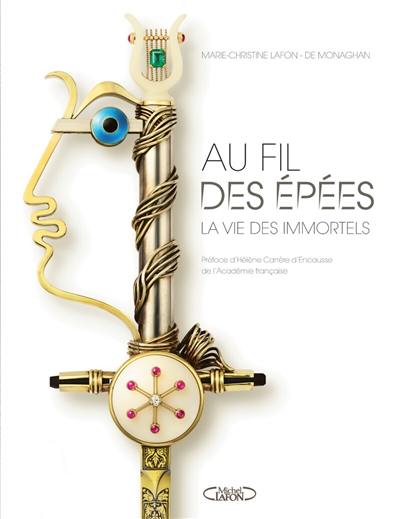 Au fil des épées : la vie des immortels