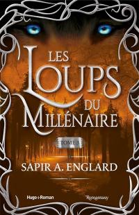 Les loups du millénaire. Vol. 3