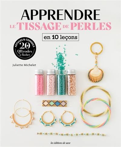 Apprendre le tissage de perles en 10 leçons