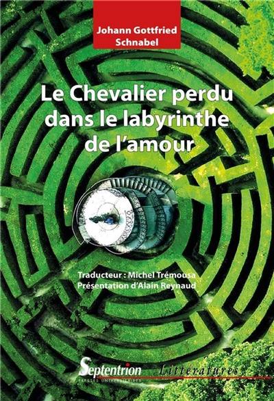 Le chevalier perdu dans le labyrinthe de l'amour