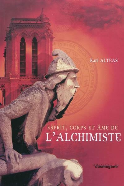 Esprit, corps et âme de l'alchimiste