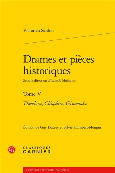 Drames et pièces historiques. Vol. 5